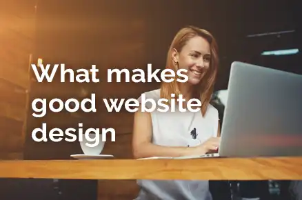 What makes good website design